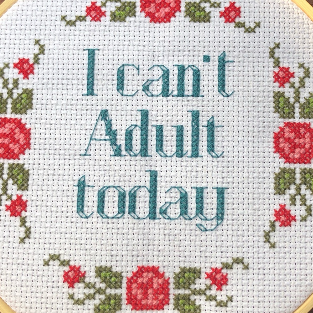 “I Can’t Adult Today” Cross Stitch Sign - Picture 3 of 4